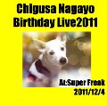Chigusa Nagayo　Birthday Live2011